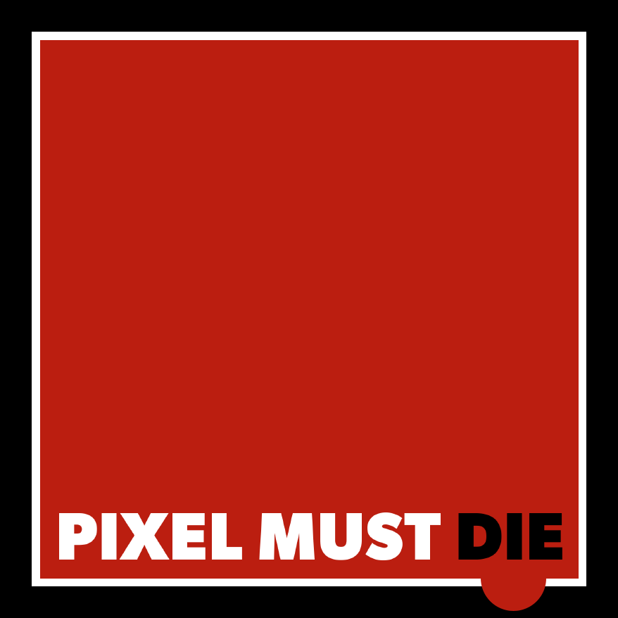 Pixel Must Die